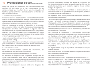 Page 1327879
15 Precauciones de uso .................
An
cap\355tulo
consecuencias que r
t
est
009900150048003A0015 003A00430015004B003A003D00D10038004A0041
D
que el uso de un dispositiv
r
dispositiv
Mien
par
ser peligr
est
in
por ejemplo con los sist
o los airbags de seguridad. P
- e
despliegue del airbag.
- 
par
de a bor
00990015 0038004400430039003E0038003E00440043003A00480015 0039003A0015004A00480044
P
r
D
No encienda el dispositiv
z
dispositiv
f
utilicen r
D l\355quidos inflamables. Respet
los dep\363sit
p...