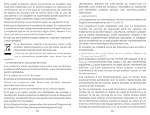 Page 1348283
P
ha
cer
de ba
una ba
riesgo de f
D
E
o la ba
y 
cen
El mal uso de la ba
u otr
Si su dispositiv
s\355mbolo
r
- 
con con
equipos.
- C
L
sust
ser\341n r
En los pa\355ses de la Uni\363n Eur
El acceso a los pun
T
deposit
En los pa\355ses que no son miembr
Si el pa\355s o la r
r
or
que puedan ser r
En los Est
Reciclaje CTIA en h \241
BA
L
INDICAD
00990015
003800360047003C0036003900440047003A0048
L
la gama de t  \260C a 40 \260C.
L
cumpla las normas de seguridad par
tr
con la norma 2009/
dif
que ha compr...