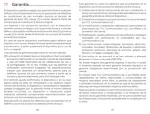 Page 1389091
1 Garan .......................................
El 
def
en condiciones de uso normales dur
gar
compr
L
t
def
meses \(1\) a con
en la f
En caso de que el dispositiv
impida su uso normal, deber\341 inf
a su v
f
\(1\) El periodo de gar
\(2\) L en cuan
y vida \372til t
la configur
consider
indican que obt
t
compr
Si el def
alguna piez
r
quedan pr
dur  \(1\) mes. L
r
of
Est
t Est
dispositiv
1\) 
Inobserv
de 
geogr\341fica donde se utilice el dispositiv
2\)  C
por  T;
3\) L autT, sus filiales, 
pr
4\)...