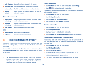 Page 3634
•	Auto-fit pagesMark to format web pages to fit the screen.•	Block pop-upsMark the checkbox to prevent pop-up windows.•	Text encodingTouch to select the character-encoding standard.•	Reset to defaultTouch  to  clear  all  browser  data  and  to  reset  all settings to default.
Bandwidth management•	Search result preloadingTouch  to  enable/disable  browser  to  preload  search results in the background.•	Web page preloadingTouch to enable/disable browser to preload web page in the background.•	Load...