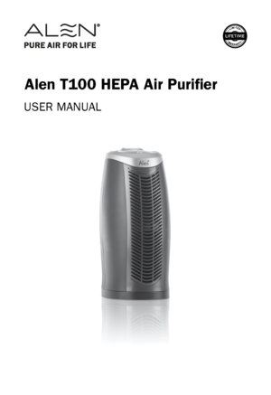 Page 1USER MANUAL
Alen T100 HEPA Air Purifier 