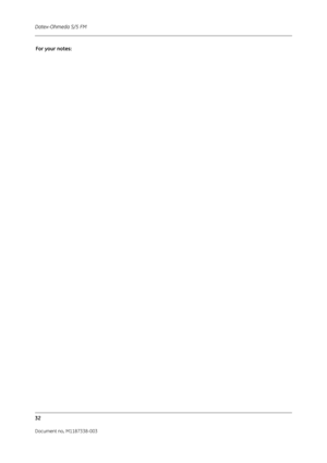 Page 302Datex-Ohmeda S/5 FM
32
Document no. M1187338-003
For your notes: 