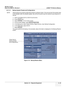 Page 107GE HEALTHCARE
DIRECTION 5394141, REVISION 1 LOGIQ™ P5 SERVICE MANUAL
Section 4-2 - Required Equipment 4 - 21
4-3-11-2 Backup System Presets and Configurations
NOTE: Always backup any preset configurations before a so ftware reload. This ensures that if the presets need 
to be reloaded, afte r the software update, they will be the same ones the cu stomer was using prior to 
service.
1.) Insert a formatted CD-R or DVD-R into the drive.
2.) Press UTILITY
 key 
3.) Select SYSTEM
. on the monitor screen
4.)...