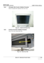 Page 121GE HEALTHCARE
DIRECTION 5394141, REVISION 1 LOGIQ™ P5 SERVICE MANUAL
Section 4-8 - Mechanical Function Checks 4 - 35
4-8-2 LCD plastic filter Function Validation Procedure
Check if LCD plastic filter is fastened so that it wont move.
4-8-3 Air filter set Func tion Validation Procedure
Check if the air filter is placed deep inside.Figure 4-31   Check the LCD Plastic Filter
Figure 4-32   Check the air filter 