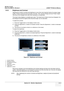 Page 205GE HEALTHCARE
DIRECTION 5394141, REVISION  1 LOGIQ™ P5 SERVICE MANUAL 
Section 6-3 - Monitor Adjustments 6 - 3
6-3-2 Brightness and Contrast 
Adjusting the monitors contrast and brightness is  one of the most important factors for proper image 
quality. If these controls are set incorrectly, th e Gain, TGC, Dynamic Range and even Power Output 
may have to be changed more often than necessary to compensate.
The proper setup displays a complete gray scale. T he lowest level of black should just disappear...