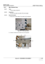 Page 283GE HEALTHCARE
DIRECTION 5394141, REVISION  1LOGIQ™ P5 SERVICE MANUAL 
Section 8-2 - DISASSEMBLY/RE-ASSEMBLY 8 - 37
8-2-7 Main Keyboard Assy
8-2-7-1 Tools • Common pilIips screwdrivers
8-2-7-2 Preparations • Shut down the system and switch off the main breaker.
8-2-7-3 Removal procedure 1.) Remove the 3 Probe holders & Cup holder from the keyboard.
2.) Unscrew 4 screws from the  bottom front of the keyboard.
Figure 8-66   Removing holders
Figure 8-67   Unscrews 4 screws
(1) (4)
(2) (3) 