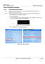 Page 375GE HEALTHCARE
DIRECTION 5394141, REVISION  1LOGIQ™ P5 SERVICE MANUAL 
Section 8-3 - Software Loading Procedure 8 - 129
Section 8-4Software Installation
8-4-1 Installing Base Image Software
NOTE: While we do not believe it  is necessary, It would not hurt to disconnect the system from the 
network and remove all transducers.
NOTE: All digital peripherals, reporting systems conn ected via the USB ports should be either power 
off or disconnected prior to the software installation
1.) Power ON the scanner....