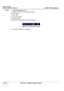 Page 418GE HEALTHCARE
DIRECTION 5394141, REVISION  1 LOGIQ™ P5 SERVICE MANUAL  
8 - 172 Section 8-3 - Software Loading Procedure
8-6-2-2              Software Reloading  (cont’d)
15.) Change the Date and Time correctly if needed.
16.) Press “Apply”
17.) Press “OK”
18.) Turn off the system.
19.) Start the system.
20.) Check if the correct date and time are displayed.
21.) The software reloading is completed. Figure 8-245   Date and Time check 