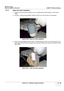 Page 425GE HEALTHCARE
DIRECTION 5394141, REVISION  1LOGIQ™ P5 SERVICE MANUAL 
Section 8-3 - Software Loading Procedure 8 - 179
8-7-5 Cable Arm Hook installation
1.) Cable Arm Hook should  be installed in prior to installing Probe Cable  Hanger, or Endo Probe 
Holder.
2.) Unscrew 1 existing screw(2159634, BH M4x1 0 WHT) from the rear side of the keyboard. 
3.) Screw 2 screws(2306565 BH M4x16 WHT, 21596 34 BH M4x10 WHT) to fix the Cable Arm hook. 
User longer screw provide on the upper hole, and use existing screw...