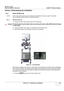 Page 71GE HEALTHCARE
DIRECTION 5394141, REVISION 1 LOGIQ™ P5 SERVICE MANUAL
Section 3-4 - Preparing for Installation 3-11
Section 3-5Completing the Installation
3-5-1 Power On/Boot Up
NOTE: After turning off the system, wait at least ten seconds before turning it on again. The system 
may not be able to boot if power is recycled too quickly.
3-5-1-1 Scanner Power On 1.) Connect the Main Power Cable at the rear of the System.
2.) Connect the Main Power cable to an appropriate mains power outlet.
3.) Switch ON...