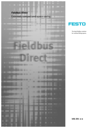 Page 1Fieldbus Direct
Extremely compact and space-saving
Info 201
The ideal fieldbus solution
for confined fitting spaces. 