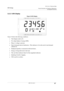 Page 37GE Energy
GE I-210+cElectronic Meter
Product Description and Operation, Maintenance,and Upgrade Instructions
GEH-7101-2.00-137
3.2.3.1 kWh Display
Figure 9 kWh Display
Figure 9shows the following conditions:
The Display Label is 01.
Five-digit display of energy (kWh)
Phase A voltage is present.
End-of-demand-interval indication—This indicator is lit at the end of each demand
subinterval.
Displayed quantity is measured in kilowatt hours.
Energy is being delivered to the load.
The one block...