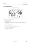 Page 39GE Energy
GE I-210+cElectronic Meter
Product Description and Operation, Maintenance,and Upgrade Instructions
GEH-7101-2.00-139
3.2.3.3 Test Mode Display
Figure 11 Test Mode Display
Figure 11shows the following conditions:
Meter is in TEST mode.
Display label is 905.
Meter display is a six-digit demand display (kW) with three digits to the right of the
decimal point.
Phase A voltage is present.
Energy is being delivered to the load.
The three blocks indicate State 2 of the magnitude...