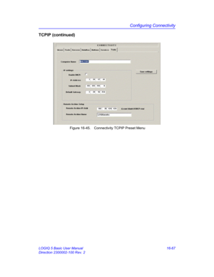 Page 727Configuring Connectivity
LOGIQ 5 Basic User Manual 16-67
Direction 2300002-100 Rev. 2
TCPIP (continued)
 Figure 16-45. Connectivity TCPIP Preset Menu  