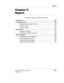 Page 349Report
Vivid7/Vivid7 PRO Users Manual335
FC092326-03
Chapter 9 
Report
This chapter includes the following information:
• Introduction  ................................................................................... ..  336
• Creating a report  ........................................................................... ..  337
• Working with the report function ............................................... 337
• To print a report...