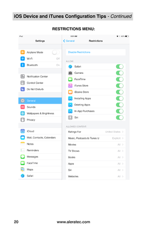 Page 24www.aleratec.com20
iOS Device and iTunes Configuration Tips - Continued
 
 
 
 
 
 
 
 
 
 
 
 
 
 
 
 
 
 
 
RESTRICTIONS MENU:  