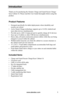 Page 5www.aleratec.com1
Introduction
Thank you for purchasing the Aleratec Charge and Guard Secure Charge/
Sync Cabinet 16. Please read this User Guide thoroughly before using this 
product.
Product Features
• Designed specifically for tablet deployments where durability and 
security are critical 
• Active Smart-Charge technology supports up to 16 iOS, Android and 
most other devices simultaneously
• Provides up to a full 2.4 amps per port to quickly charge all 16 devices
• Sync up to 16 tablets or other USB...