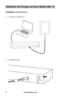 Page 102www.aleratec.com6
Utilización del Charge and Sync Station Mini 10
Conexión (continuación)
5. Conecte los dispositivos. 
 
 
 
 
 
 
 
 
 
 
 
 
 
 
 
 
 
6. Encienda la base. 
 
 
   