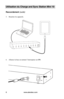 Page 33www.aleratec.com6
Utilisation du Charge and Sync Station Mini 10
Raccordement (suite)
5. Branchez les appareils. 
 
 
 
 
 
 
 
 
 
 
 
 
 
 
 
 
 
6. Allumez la base en mettant l’interrupteur sur ON.
 
 
   