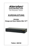 Page 47KURZANLEITUNG
Aleratec  
Charge and Sync Station Mini 10™
 
 
 
 
 
 
Teilenr. 400102  