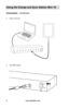 Page 10www.aleratec.com6
Using the Charge and Sync Station Mini 10
Connection - Continued
5. Plug in devices. 
 
 
 
 
 
 
 
 
 
 
 
 
 
 
 
 
 
6. Turn ON station.
 
 
   