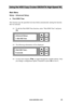 Page 47www.aleratec.com41
Using the HDD Copy Cruiser IDE/SATA High-Speed WL 
Main Menu
Setup - Advanced Setup
A.			Wait	HDD	 Time		
This function uses the specified wait time before automatically starting the function 
that was selected.
A1. To edit the Wait HDD Time function, select “Wait HDD Time” and press 
OK. 
 
A2. The following information will be displayed.   
 
 
   
A3. Use the arrow buttons () to toggle through the available options. Once 
you change a configuration option, remember to press OK to...