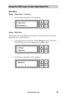 Page 35www.aleratec.com29
Using the HDD Copy Cruiser High-Speed WL 
Main Menu
Setup - Copy Area	-	Continued
6. The following information will be displayed.
 
Setup - Skip Error
This function will set the duplicator to be able to overwrite the source drive when 
preforming any overwrite function.
1. In the Setup menu, use the arrow buttons (or) to select “Skip Error”. 
The following screen will be displayed. Press OK to select.
 
 
 
 
 
 
2. The following information will be displayed.

ESC
OK[ 6. Setup ]...