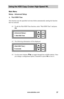 Page 43www.aleratec.com37
Using the HDD Copy Cruiser High-Speed WL 
Main Menu
Setup - Advanced Setup
A.			Wait	HDD	 Time		
This function uses the specified wait time before automatically starting the function 
that was selected.
A1. To edit the Wait HDD Time function, select “Wait HDD Time” and press 
OK. 
 
A2. The following information will be displayed.   
 
 
   
A3. Use the arrow buttons () to toggle through the available options. Once 
you change a configuration option, remember to press OK to save it....