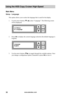 Page 42www.aleratec.com36
Using the HDD Copy Cruiser High-Speed 
Main Menu
Setup - Language
This option allows you to select the language that is used for the display. 
1. Use the arrow buttons (or) select “Language”. The following screen 
will be displayed.  
2. Press OK to display the current language selection (the default language is 
English).  
3. Use the arrow buttons () to toggle through the available options. Once 
you change a configuration option, remember to press OK to save it.

ESC
OK[ 6....