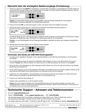 Page 6© 2012 Aleratec, Inc.    \0          9851 Owe\0nsmouth Avenue / Chatsworth,\0 CA 91311-U.S.A. Dokumentnr.: 350117EU_QSG_DE_Rev. A Änderungen des Inha\0lts ohne vorherige\0 Ankündigung vorbehal\0ten.
Übersicht über die \hwichtigsten Bedienv\horgänge (Fortsetzu\hng)
5\b	 Drücken	Sie	zunächst	die	Taste	\bOWN	um	die	Menüoption	„Duplicator	Mode“	auszuwählen,	und	anschließend	die	Taste	ENT\b	Drücken	Sie	
dann	die	Taste	ENT	zwei	weitere	Male,	um	den	Duplikatormodus	umzuschalten\b	Das	System	erkennt	die...