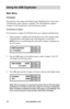 Page 18www.aleratec.com
12
Using the USB Duplicator
Main Menu
Compare
This function will compare the finished target USB flash drives to the source 
USB flash drive after copying is complete. The USB Duplicator supports 
Compare in both Synchronous, and Asynchronous modes.
Synchronous	Compare
In Synchronous Compare all USB flash drives are compared simultaneously. 
1.  When copying is complete and with the data source drive and the target 
USB flash drives still loaded in the USB Duplicator, use the UP or 
DOWN...