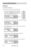 Page 36www.aleratec.com
30
Using the USB Duplicator
Main Menu
6.1.4	Set	FAT 	16	Cluster	Size
This function will set the cluster size for FAT16 format. 
1.   To set the FAT 16 Cluster Size, scroll to “Set FAT 16 
Cluster Size”. Press  OK again to select the desired
cluster size, for example 4KB. After your selection  
has been made, press  OK	to confirm size.
 
 
 
 
2.  Press the UP arrow twice to scroll up to FAT 16 Format and press OK.
3.  Press the OK button once again to confirm the FAT 16 Format. The...