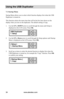 Page 40www.aleratec.com
34
Using the USB Duplicator
7.1	Startup	Menu	
Startup Menu allows you to select which function displays first when the USB 
Duplicator is turned on. 
This function selects the menu item that will be the first item shown on the 
display when you turn on the duplicator. The default setting is Copy.
1.  Use the UP or DOWN arrow to scroll through the menu until Setup is 
displayed on the LCD screen. Press  OK. 
2.  Use the UP or Down arrow to scroll through the Setup options until Startup...