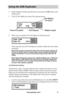 Page 15www.aleratec.com9
Using the USB Duplicator
4. Finish loading the blank target flash drives, then press the OK button on the 
display panel.
5. The LCD will display the status of the copying process.
6. When Copy is complete LCD will display the following status:
If the Copy fails, the LCD will display the number of flash drives that failed 
and passed.
Note: When copying is in process the Green LED on the front panel is blinking. Do not take out the drive while it is copying. When copying is finished the...