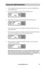 Page 21www.aleratec.com15
Using the USB Duplicator
4. Finish loading the blank target flash drives, then press the OK button 
on the display panel.
5. The LCD will display the status of the copying process.
6. When Copy is complete LCD will display the following status:
If the Copy fails, the LCD will display the number of flash drives that 
failed and passed.
7. When Copy is complete the Compare portion will automatically begin. 
The LCD will display the status of the copying process.
8. When Compare is...