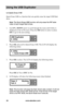 Page 30www.aleratec.com24
Using the USB Duplicator
6.4	Quick	Erase	USB
Quick Erase USB is a function that can quickly erase the target USB flash 
drive. 
Note: The Quick Erase USB function will only erase the FAT table 
index of each target flash drives. 
 
1. Use UP or DOWN arrow to scroll through the menu until Utility is 
displayed on the LCD screen. Press the OK button to select or press 
ESC to go to the next setting.
2. Press OK and scroll to Quick Erase USB. The LCD will display the 
following status:
3....