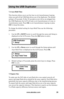 Page 35www.aleratec.com29
Using the USB Duplicator
7.4	Asyn	Hold	 Time
This function allows you to set the time to exit Asynchronous Copying 
when you pull all the USB flash drives out of the duplicator. The default 
setting is 30 seconds. If after 30 seconds no new drives are plugged into 
the USB Duplicator the LCD will ask to exit Asynchronous or to stay in 
Asynchronous mode. Press OK to exit Asynchronous Copying or press 
ESC to keep this status. 
To change the default setting for Asyn Hold Time use the...