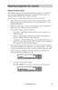 Page 45www.aleratec.com39
Stand-Alone D\fplicat\Bor SA: T\ftorials
Select the So\frce dr\Bive
When making a copy, you will need to specify where the master is. Is it in the Source 
drive? Or is it an Image inside the Hard Drive? This tutorial will show you how to 
change the Master Reading Source to satisfy your needs.
Basically, there are 3 scenarios that require you to select the Source drive.
1. Disc-to-Disc copy (Copy from 1st Tray) – This is the case when you would 
normally make copies on the fly. You...