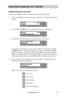 Page 57www.aleratec.com51
Stand-Alone D\fplicat\Bor SA: T\ftorials
Manage Acco\fnts: Overview
To access the “Manage Accounts” feature, perform the following steps:
1. Turn on the duplicator. After the bootup is complete, you will see the following 
display:
2. Press the UP or DOWN button consecutively until you see following:
3. Press ENT. You will be asked for the Administrator’s Password.
By default, the Administrator’s Password is “0000”. To enter that, press UP 
or DOWN button to select the first digit of...