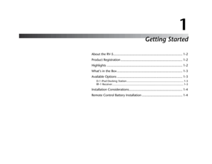 Page 71
Getting Started
About the RV-5........................................................................... 1-2
Product Registration ................................................................... 1-2
Highlights .................................................................................. 1-2
What’s in the Box ....................................................................... 1-3
Available Options ....................................................................... 1-3
D-1 iPod Docking...
