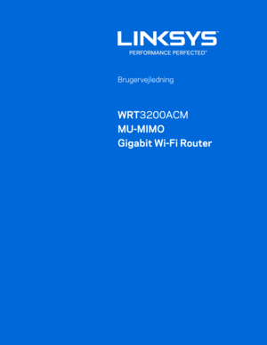 Page 1511 
   
 
 
 
Brugervejledning  
 
WRT3200ACM 
MU -MIMO  
Gigabit Wi- Fi Router 
 
 
 
  