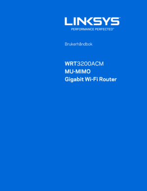 Page 5011 
   
 
 
 
Brukerhåndbok  
 
WRT3200ACM 
MU -MIMO  
Gigabit Wi- Fi Router 
 
 
 
  