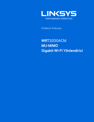 Page 8021 
   
 
 
 
Kullanıcı Kılavuzu  
 
WRT3200ACM 
MU -MIMO  
Gigabit Wi- Fi Yönlendirici  
 
 
 
  