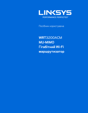 Page 8271 
   
 
 
 
Посібник користувача  
 
WRT3200ACM 
MU -MIMO  
Гігабітний Wi -Fi 
маршрутизатор 
 
 
 
  