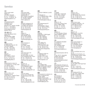 Page 4646
Loewe Austria GmbH 
Parkring 12 
1010 Wien, Österreich 
Tel +43 - 1 22 88 633 - 0 
Fax +43 - 1 22 88 633 - 90 
Email loewe@loewe.co.at
International Dynamics  
Australasia Pty Ltd. 
129 Palmer Street   
Richmond 3121, Victoria, Australia 
Tel +61 - 3 - 94 29 08 22 
Fax +61 - 3 - 94 29 08 33 
Email mail@international 
dynamics.com.au
  Loewe Opta Benelux NV/SA 
Uilenbaan 84 
2160 Antwerpen, België 
Tel +32 - 3 - 2 70 99 30 
Fax +32 - 3 - 2 71 01 08 
Email ccc@loewe.be
Darlington Service 
Kn. Klementina...