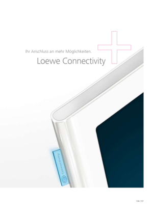 Page 137136 / 137
Loewe Connectivity
Ihr Anschluss an mehr Möglichkeiten.
  