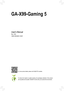 Page 1For more product details, please visit GIGABYTE's website.
To reduce the impacts on global warming, the packaging materials of this product 
are recyclable and reusable. GIGABYTE works with you to protect the envi\
ronment.
GA-X99-Gaming 5
Users Manual
Re
1  