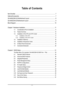 Page 5- 5 -
Table of Contents
Item Checklist................................................................................................................. 7
Optional Accessories...................................................................................................... 7
GA-945GCMX-S2 Motherboard Layout......................................................................... 8
GA-945GCM-S2 Motherboard Layout........................................................................... 9
Block...