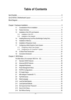Page 4- 4 -
Table of Contents
Item Checklist................................................................................................................. 6
GA-G1975X-C Motherboard Layout.............................................................................. 7
Block Diagram................................................................................................................ 8
Chapter 1 Hardware Installation........................................................................................