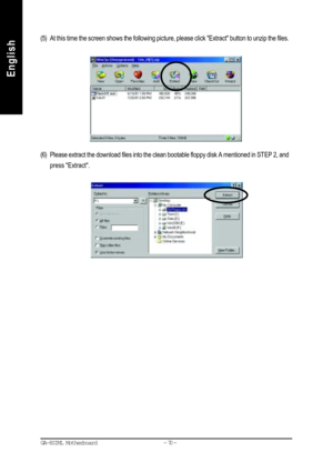 Page 73- 70 - GA-8SIML Motherboard
English
English(5) At this time the screen shows the following picture, please click Extract button to unzip the files.
(6) Please extract the download files into the clean bootable floppy disk A mentioned in STEP 2, and
press Extract.     